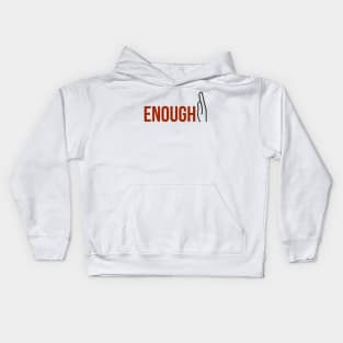 Enough Message Kids Hoodie